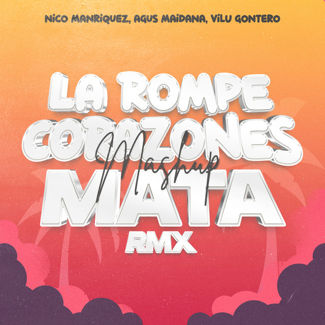 La Rompe Corazones Vs Mata - Remix