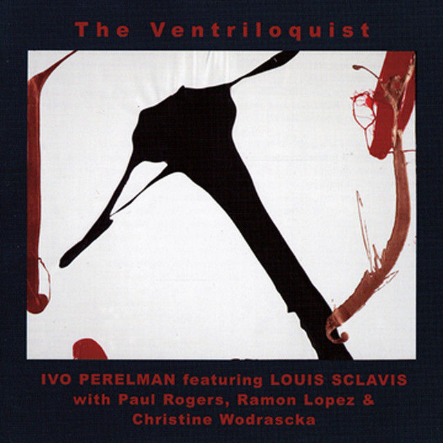 The Ventriloquist — Ivo Perelman