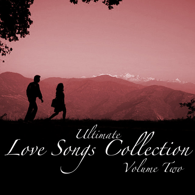 Ultimate Love Songs Collection Vol 2 - Compilation by Various