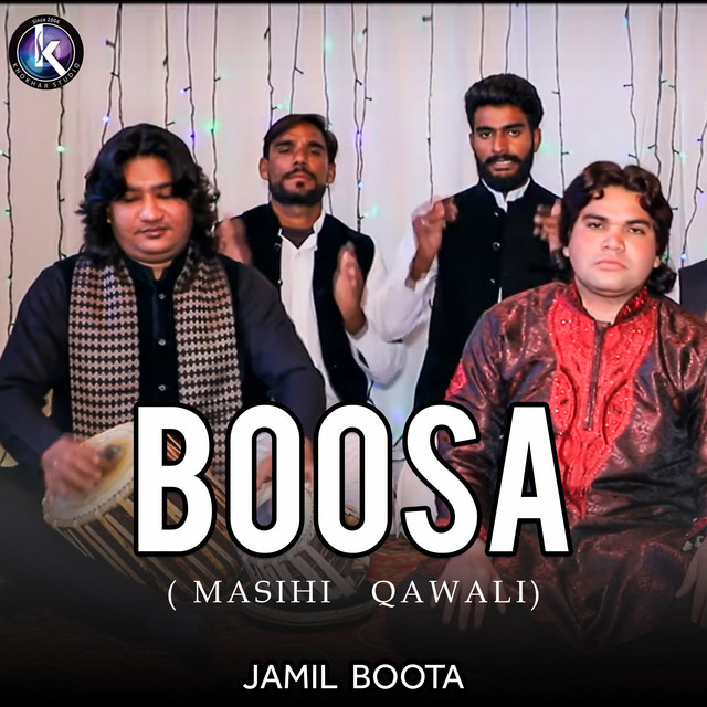 Boosa (Masihi Qawali) - Single by Jamil Boota | Spotify