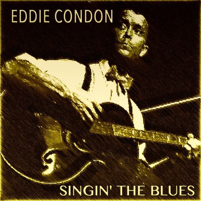 Eddie Condon Singin' the Blues cover art