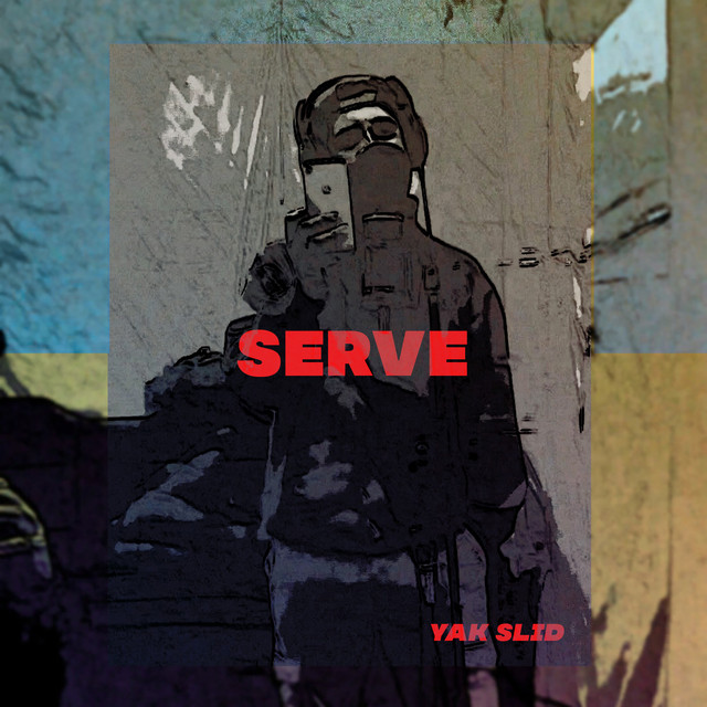 Обкладинка: Serve — YAK SLID