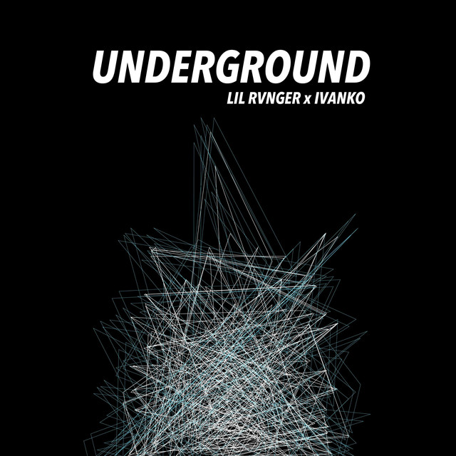 Underground - Single by Lil Rvnger | Spotify