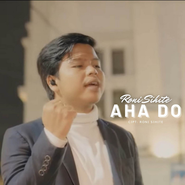 Aha Do - Single by Roni Sihite | Spotify