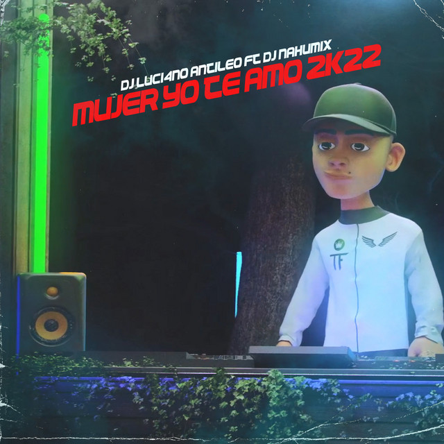 Mujer Yo Te Amo 2K22 - Remix