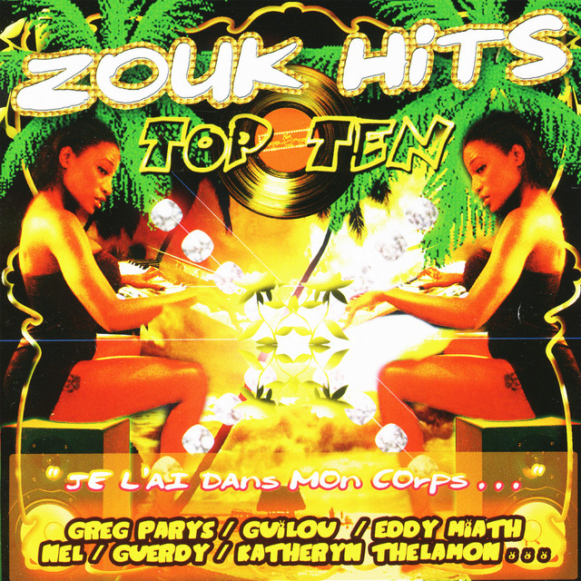 Zouk Hits, Top Ten, Je l'ai dans mon corps cover art