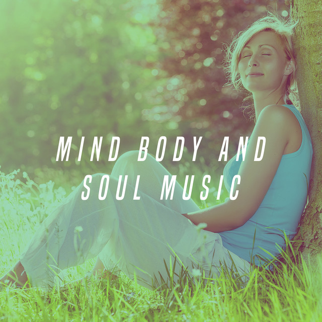 Mind Body And Soul Music cover art