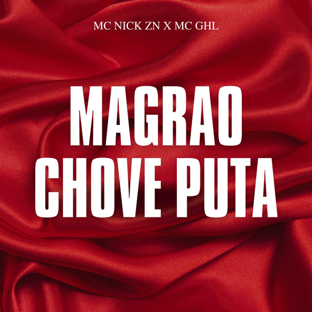 Magrão Chove Puta