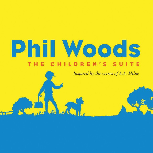 Phil Woods The Children’s Suite 楽譜 The Children's Suite - Album by Phil Woods | Spotify