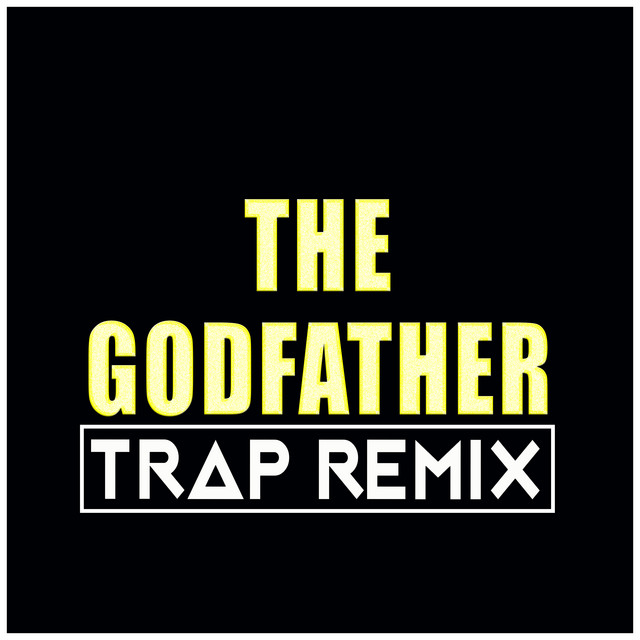 The Godfather (Trap Remix) cover art