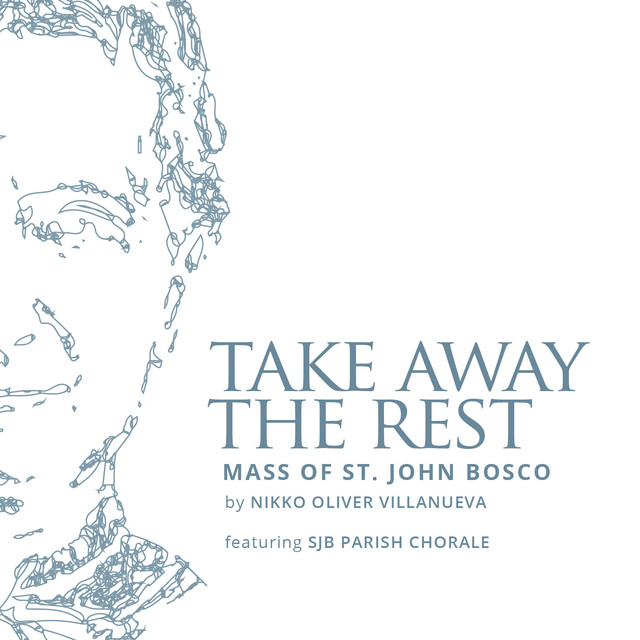 Take Away the Rest (Mass of St John Bosco) cover art