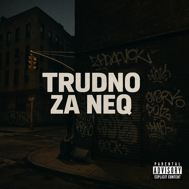 TRUDNO ZA NEQ