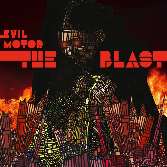 The Blast - Single by Evil Motor | Spotify