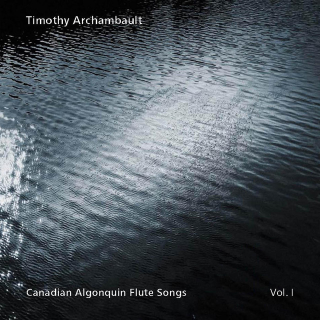 Canadian Algonquin Flute Songs, Vol. 1 cover art