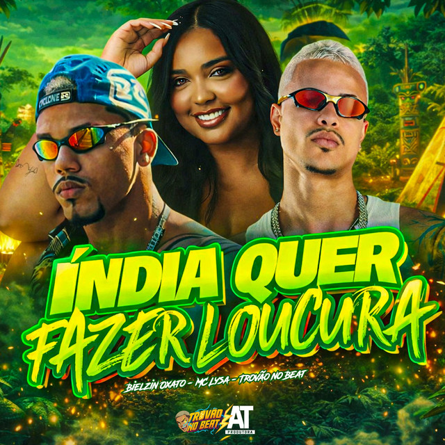 India Quer Fazer Loucura