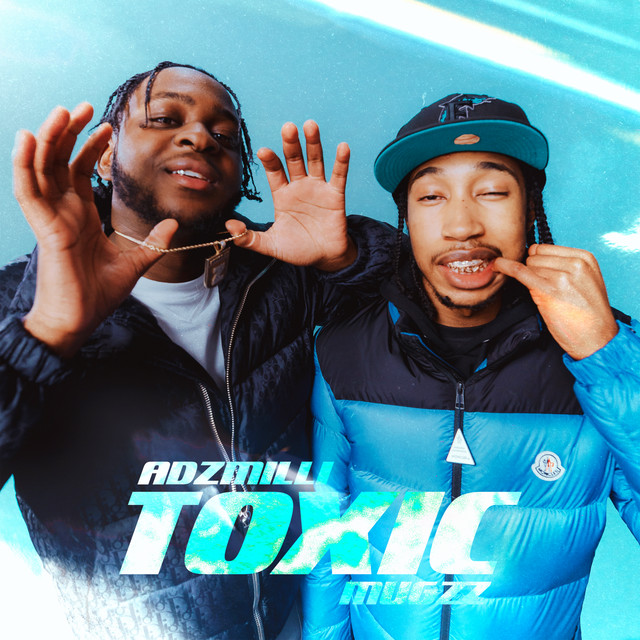 Toxic (feat. Mugzz)