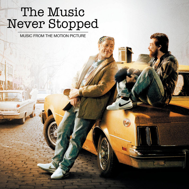 The Music Never Stopped (Music From The Motion Picture
