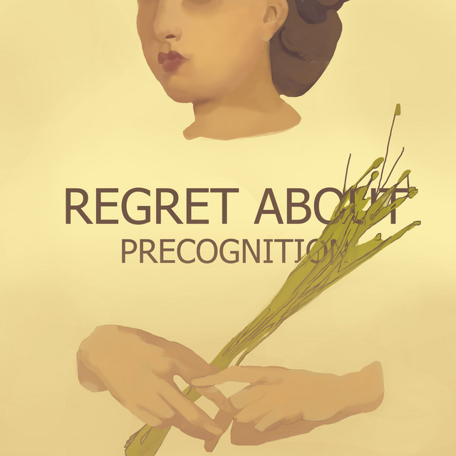 Cover art for Regret about — Precognition
