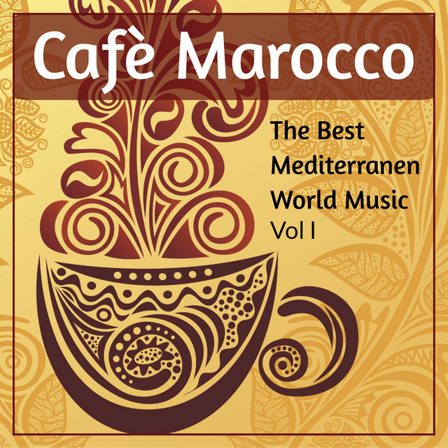 Cafè Marocco Best Mediterranean World Music Vol I cover