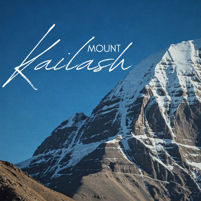 Mount Kailash: Prayerful Peak, Celestial Trail, Divine Ascent