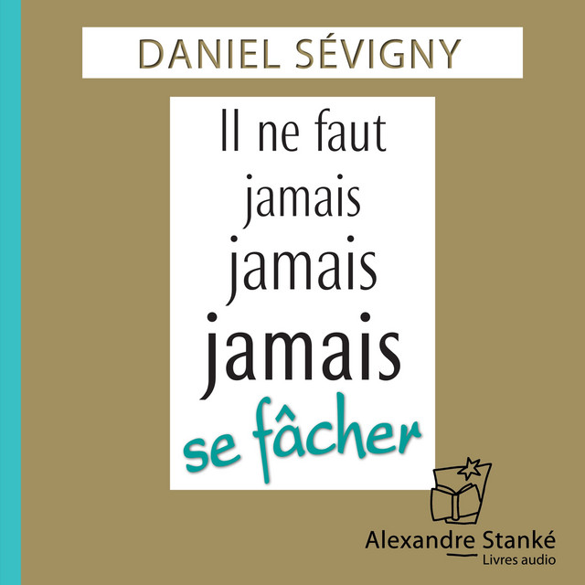 Il ne faut jamais, jamais, jamais se fâcher cover art