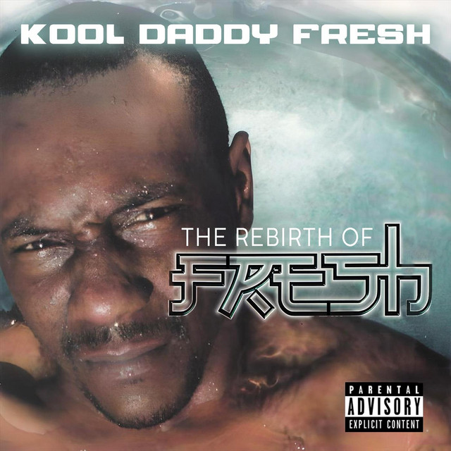 The Rebirth of Fresh ‑「アルバム」by Kool Daddy Fresh | Spotify