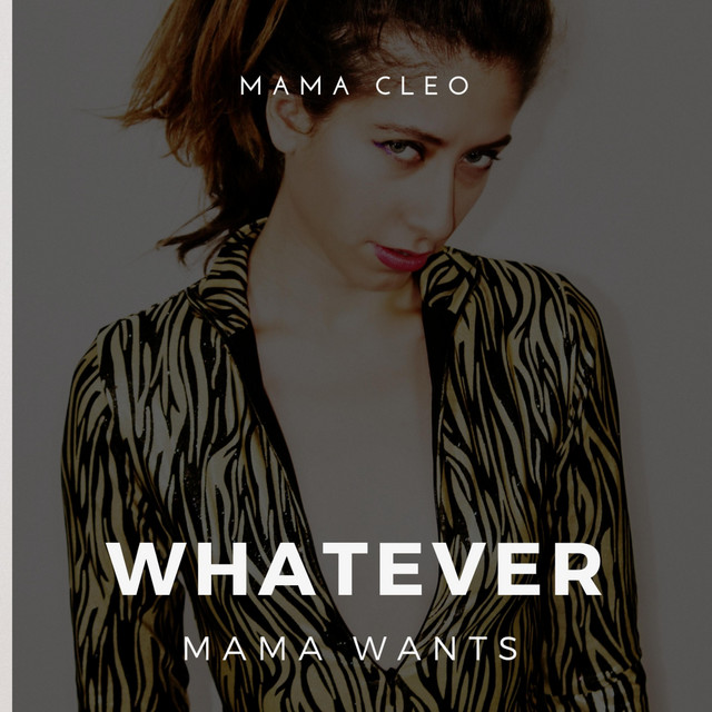 Whatever Mama Wants album image