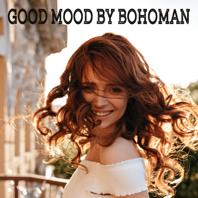 Обкладинка: Good Mood — Bohoman