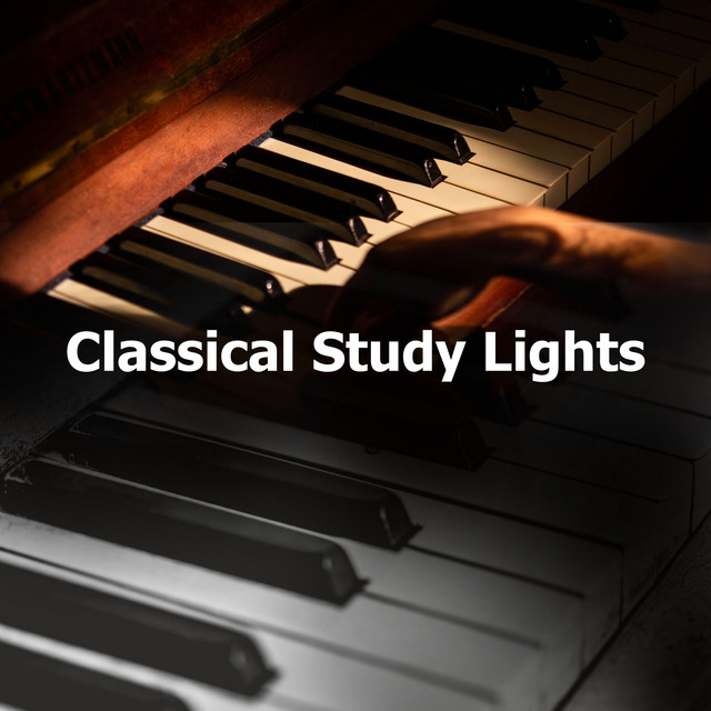 Classical Study Lights - Album by Classical Study Music | Spotify