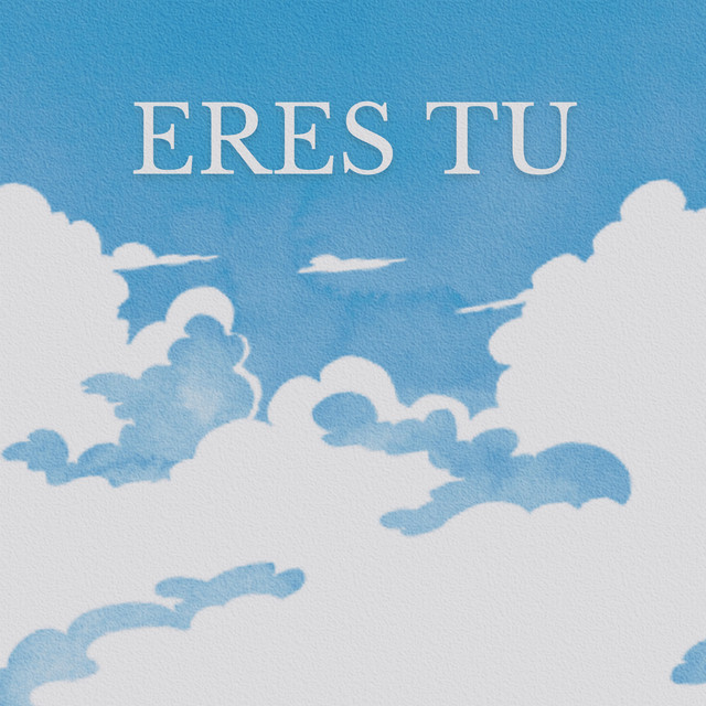 Eres Tu (Radio Edit)