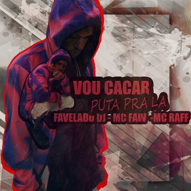 Vou Caçar Puta pra La