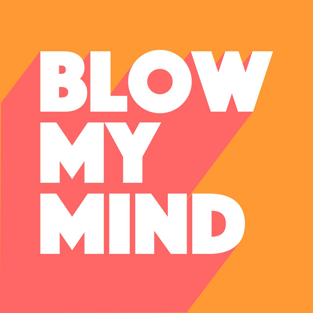 Blow My Mind - Extended Mix album art