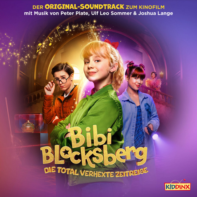 Bibi Blocksberg: Die total verhexte Zeitreise (Der Original-Soundtrack zum Kinofilm)
