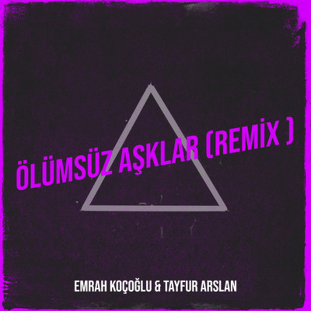 Ölümsüz Aşklar - Remix