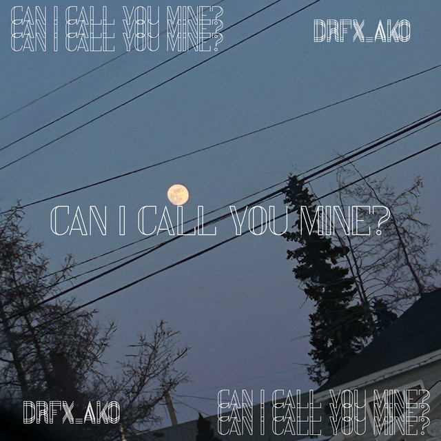 Can I Call You Mine?