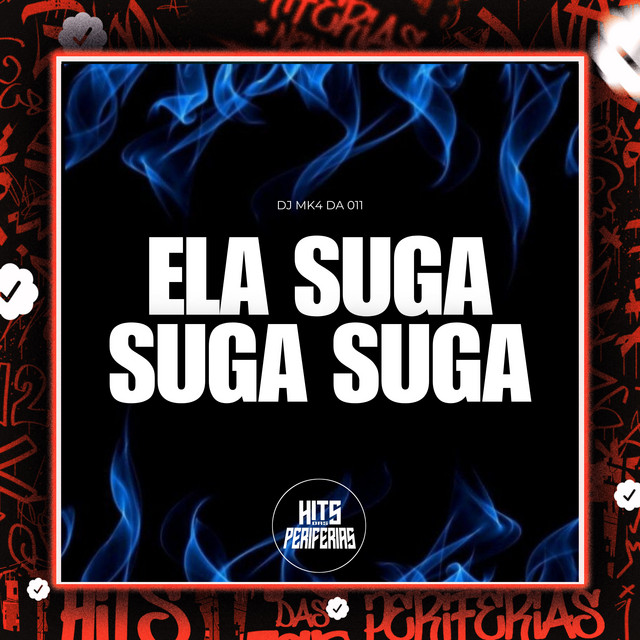 Ela Suga Suga Suga