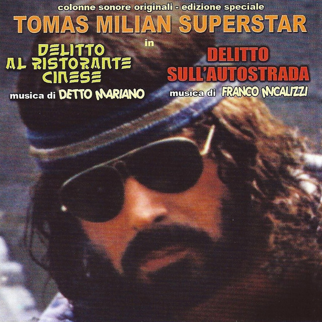 Tomas Milian Superstar - Delitto al ristorante cinese / Delitto sull'autostrada (Original motion picture soundtracks) cover art