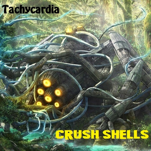 Обкладинка: Crush Shells - Original Mix — Tachycardia