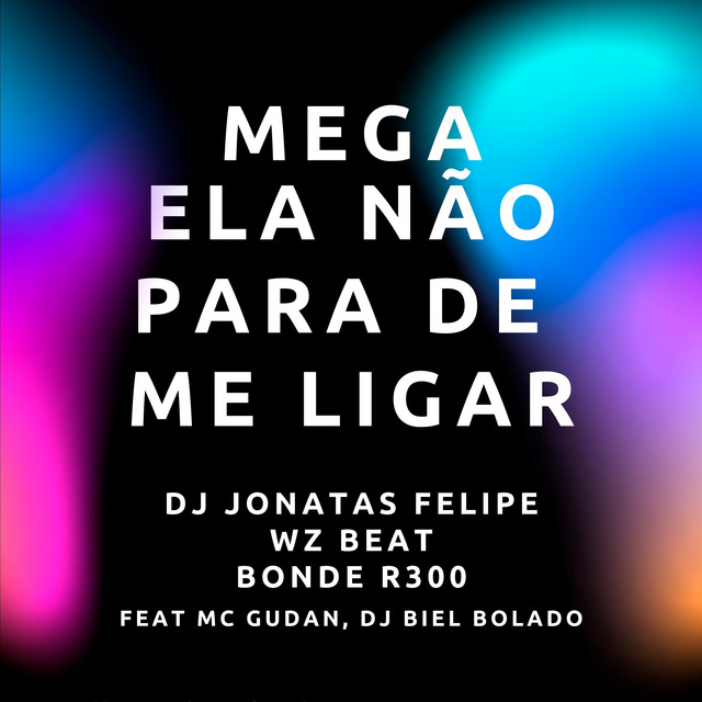 Обкладинка: Mega Ela Não para de Me Ligar — WZ Beat