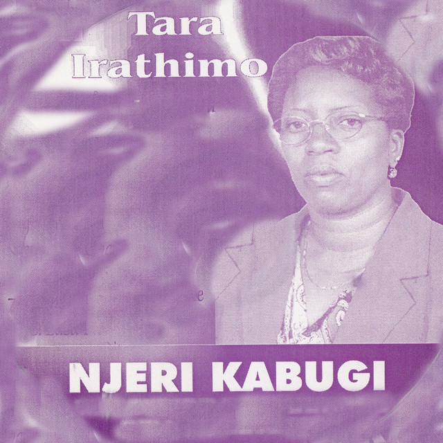 Kirima Iguru Song And Lyrics By Njeri Kabugi Spotify