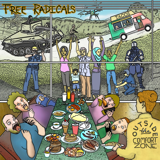 Outside The Comfort Zone Album By Free Radicals Spotify