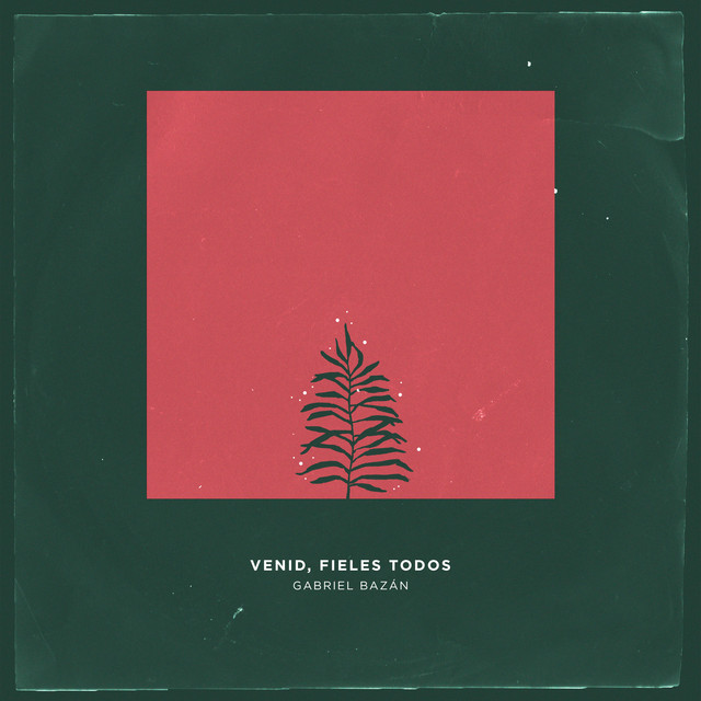 Venid, fieles todos