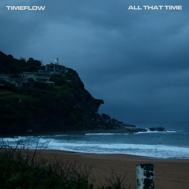 All That Time - song and lyrics by Timeflow | Spotify