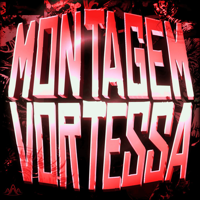 MONTAGEM VORTESSA