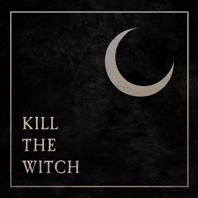 Kill The Witch cover art