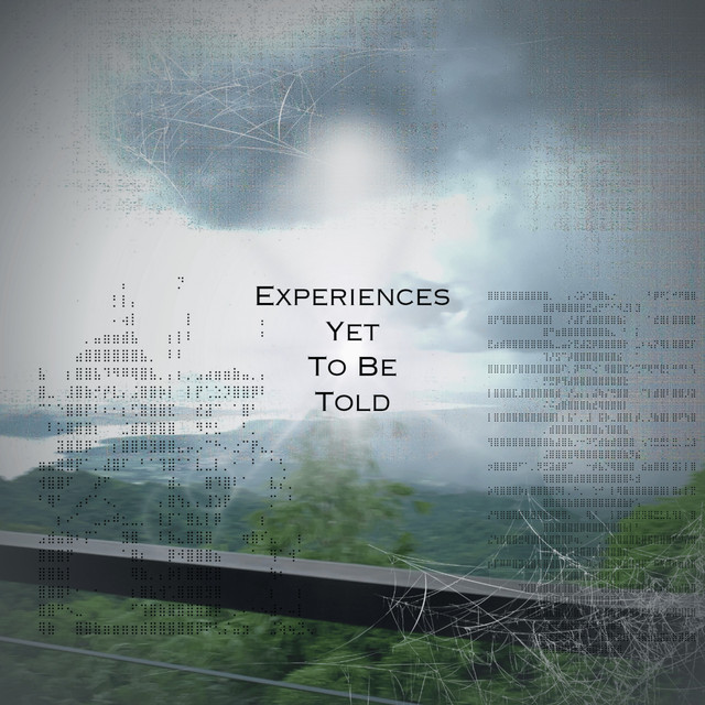Experiences yet to be told cover art