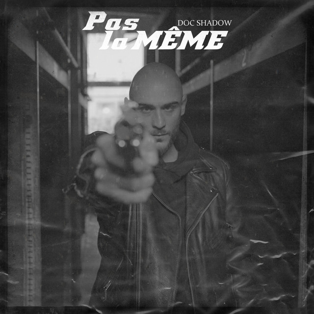 Pas la même - Single by Doc Shadow | Spotify