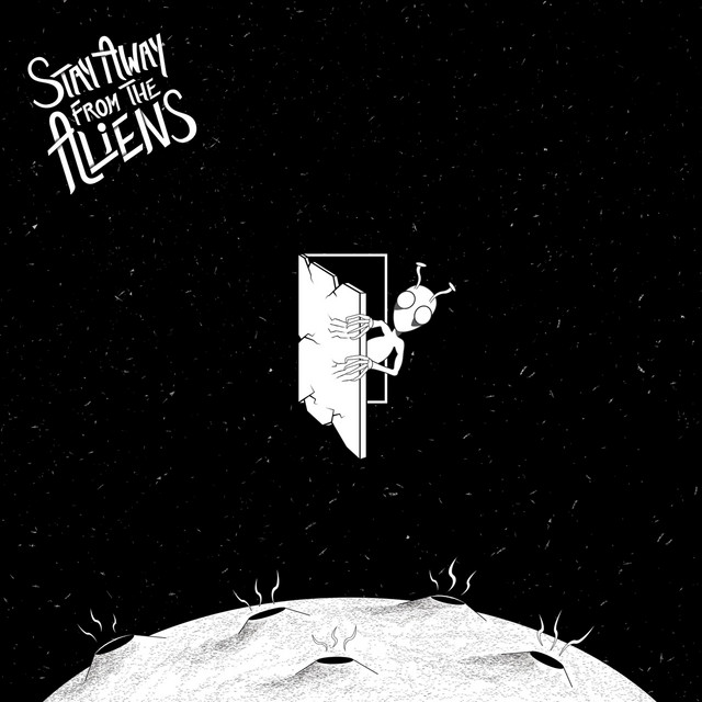 Stay Away from the Aliens cover art