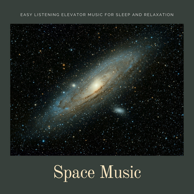 Space Music - Easy Listening Elevator Music for Sleep and Relaxation cover art