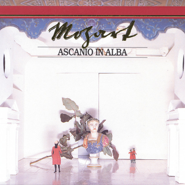 Mozart: Ascanio in Alba (Complete Mozart Edition)